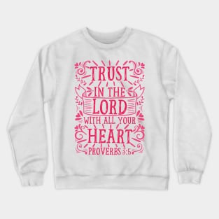 Proverbs 3:5 Crewneck Sweatshirt